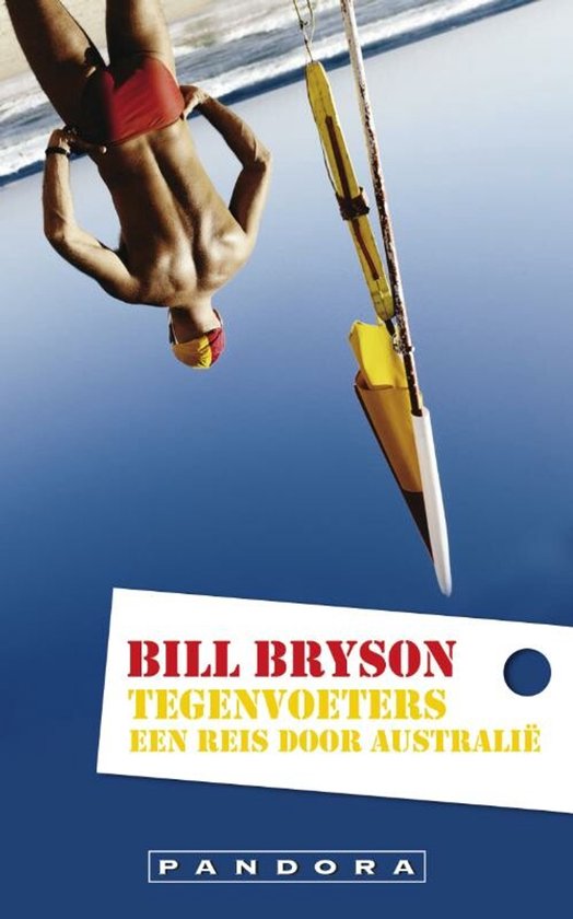 Boekcover met de titel 'BILL BRYSON TEGENVOETERS EEN REIS DOOR AUSTRALIË'.