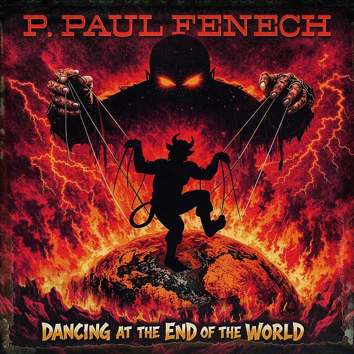 P. Paul Fenech - Dancing At The End Of The World (CD)