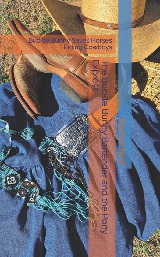 The Buckle Bunny Bartender and the Pony Express - cover
