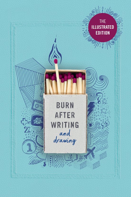 Turquoise omslag van 'Burn After Writing and Drawing', met een geopend luciferdoosje met lucifers en getekende elementen.