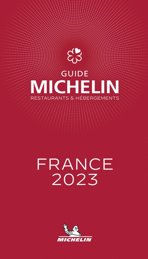France - The MICHELIN Guide 2023: Restaurants (Michelin Red  ... - cover