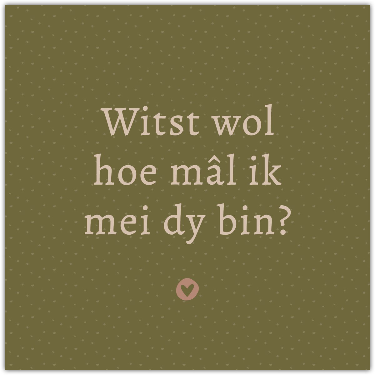 Bordje Witst wol hoe mâl ik mei dy bin? - Forex - Tegeltje met spreuken - Friese tekst - Wijsheden - Krúskes