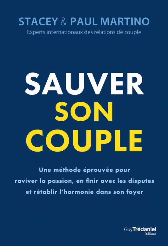 Sauver son couple - Une méthode éprouvée pour raviver la  ... - cover