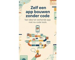 Zelf een app bouwen zonder code