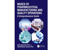 Basics of Pharmaceutical Manufacturing and Quality Operations
