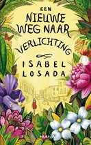 Boekcover met gele achtergrond, omkaderd door kleurrijke bladeren en bloemen. Een straatscène met een vrouw in rood in het midden. Titel: 'Een nieuwe weg naar verlichting'.