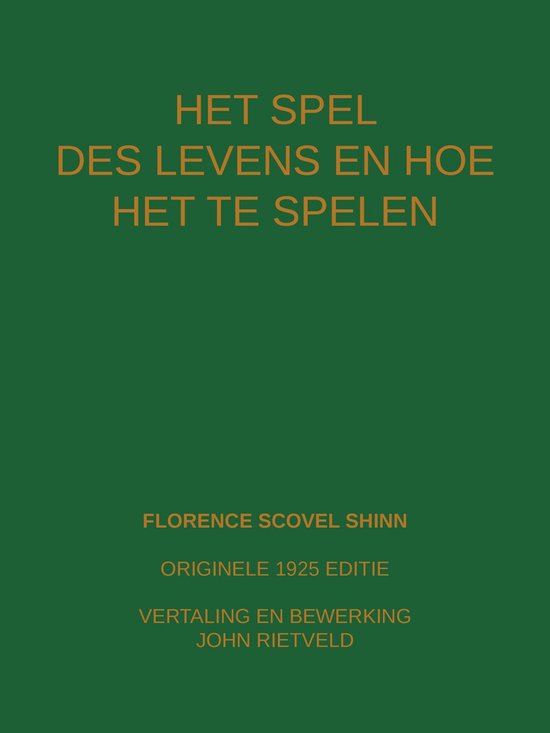 HET SPEL DES LEVENS EN HOE TE SPELEN - cover