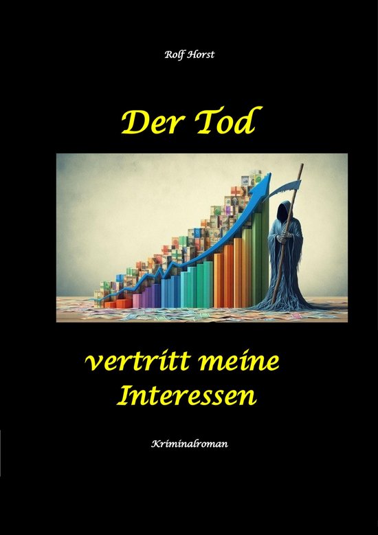 Der Tod vertritt meine Interessen - Gier, Macht, Autismus, T ... - cover
