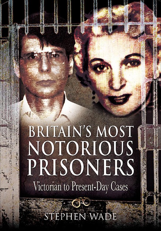 Britain's Most Notorious Prisoners - cover