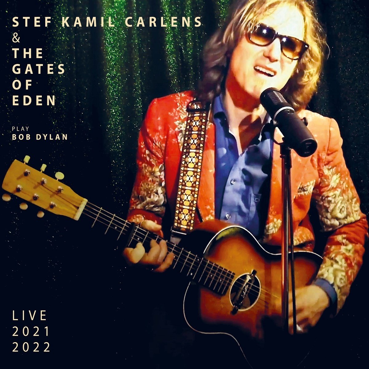 Stef Kamil Carlens & The Gates Of Eden - Play Bob Dylan Live 2021 2022 (2 LP)