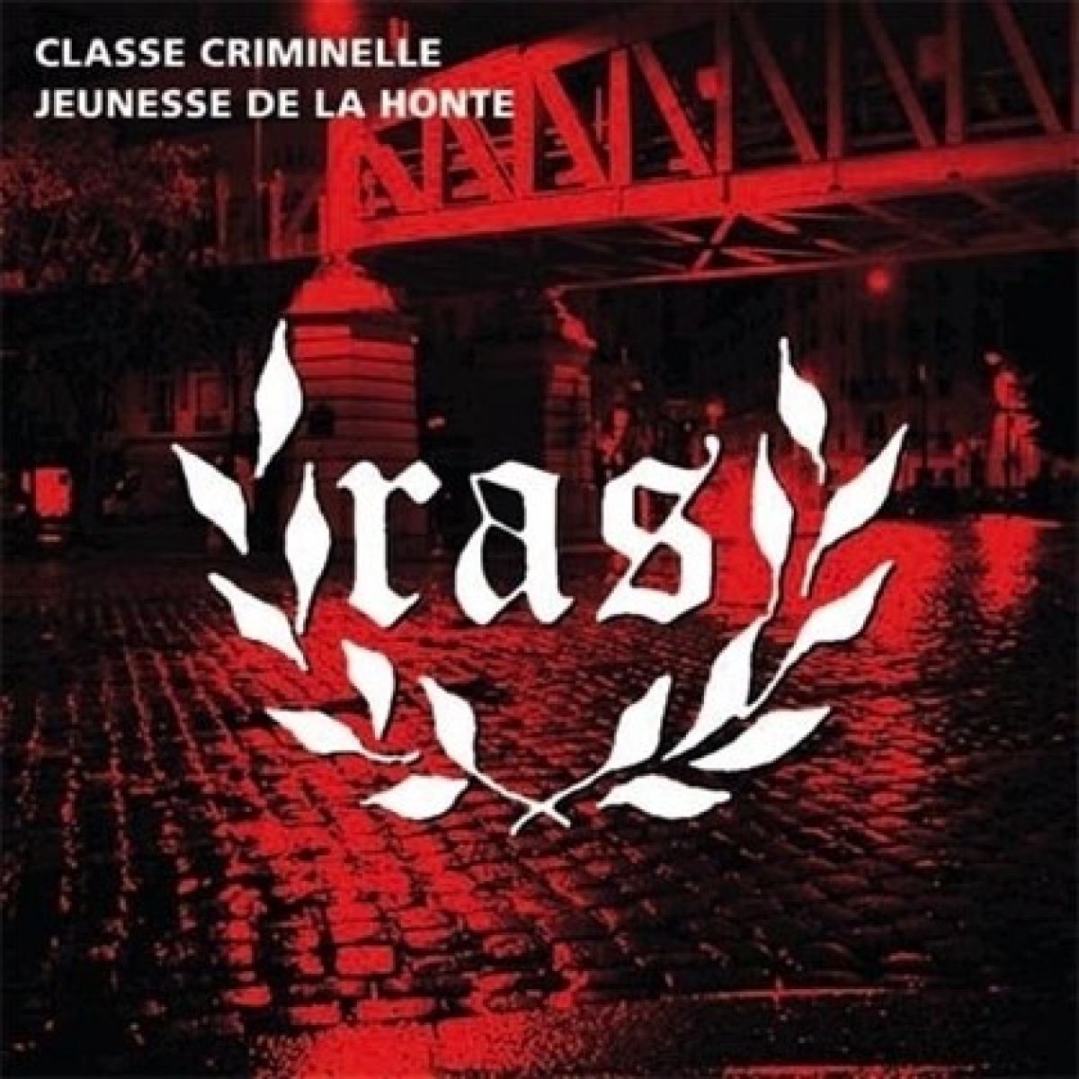 R.A.S. - Classe Criminelle (7" Single)