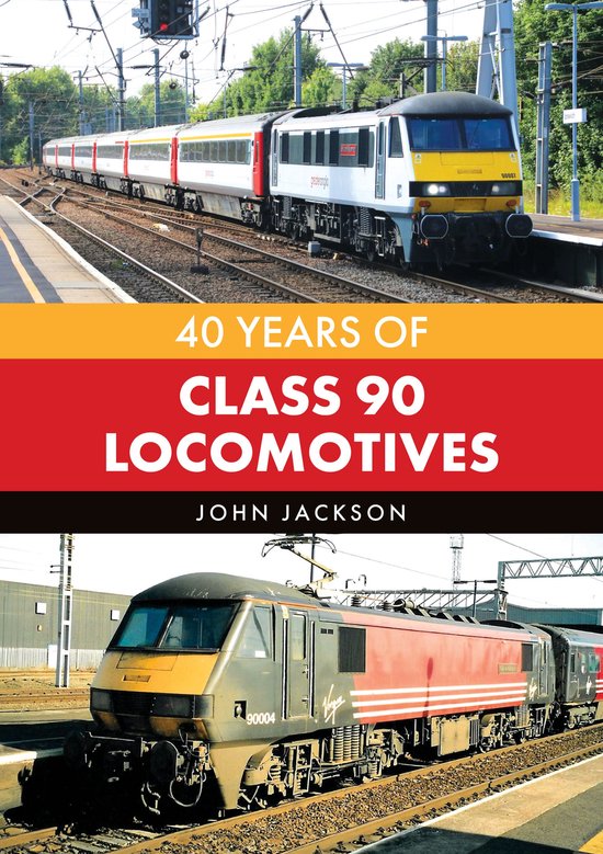 40 Years of Class 90 Locomotives - cover