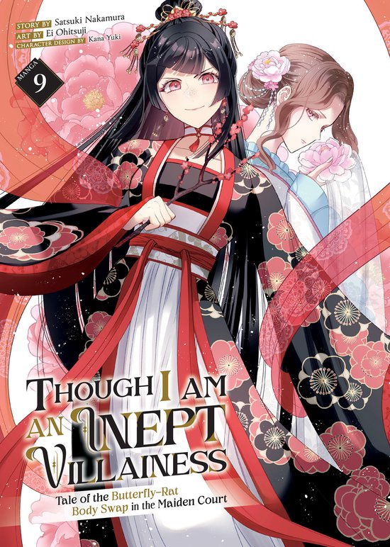 Though I Am an Inept Villainess: Tale of the Butterfly-Rat Body Swap in the Maiden Court (Manga)- Though I Am an Inept Villainess: Tale of the Butterfly-Rat Body Swap in the Maiden Court (Manga) Vol. 9