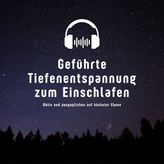 Geführte Tiefenentspannung zum Einschlafen - cover