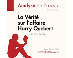 La Vérité sur l'affaire Harry Quebert (Analyse de l'oeuvre)