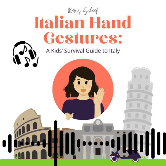 Italian Hand Gestures: A Kids' Survival Guide to Italy - cover