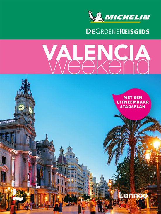 Groene Reisgids Weekend – Valencia