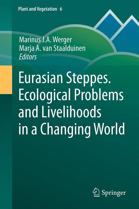Foto: Plant and vegetation eurasian steppes ecological problems and livelihoods in a changing world