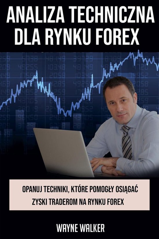 Analiza Techniczna Dla Rynku Forex - cover