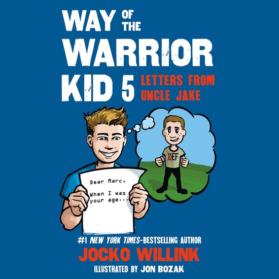 Boekomslag: Way of the Warrior Kid 5 - Letters from Uncle Jake. Een jongen houdt een brief vast, een gedachte-bubbel toont een klein figuurtje met "BEF".