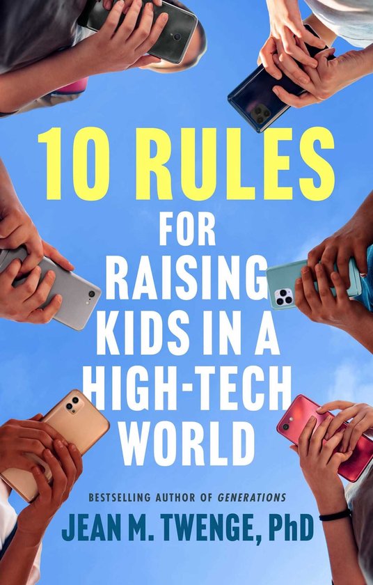 10 Rules for Raising Kids in a High-Tech World - cover