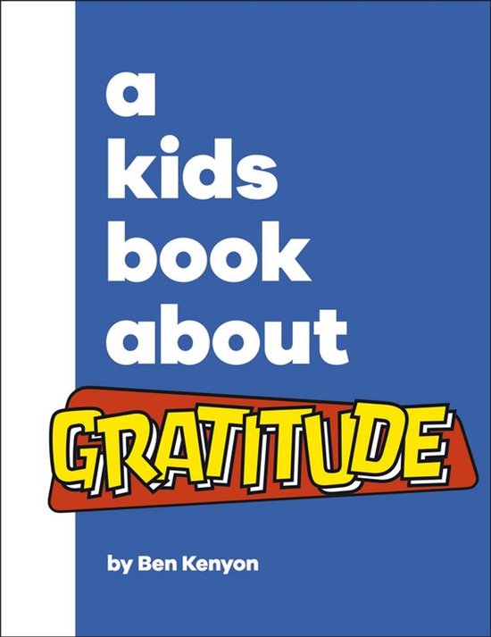 A Kids Book - A Kids Book About Gratitude - cover