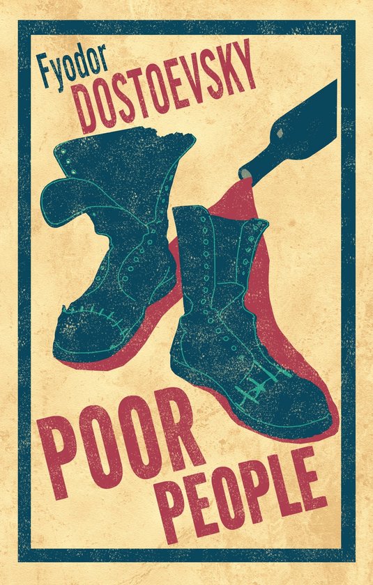 « Pauvres Gens » de Fiodor Dostoïevski avec une paire de bottes imbibées.