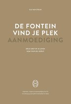 De fontein, vind je plek - Aanmoediging