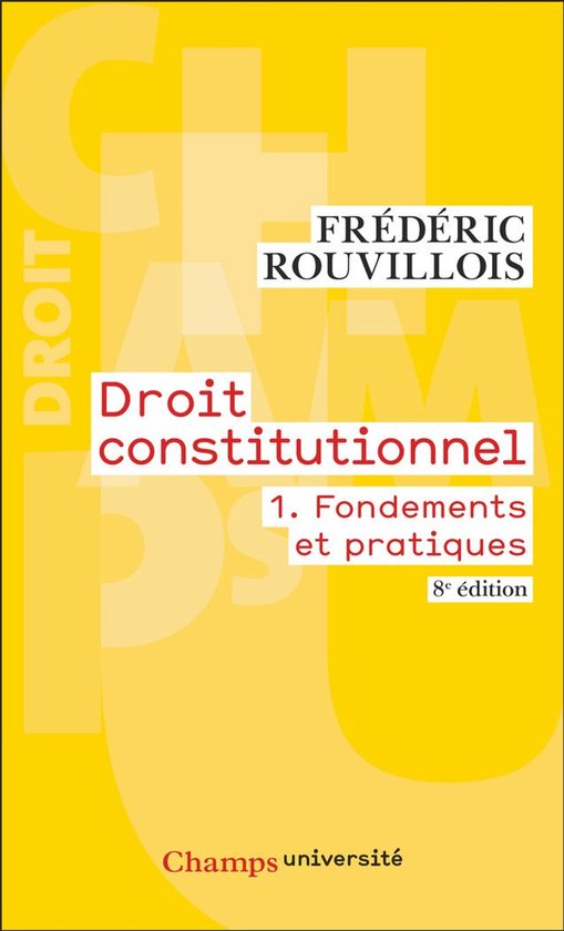 Droit constitutionnel (Tome 1) - Fondements et pratiques - cover