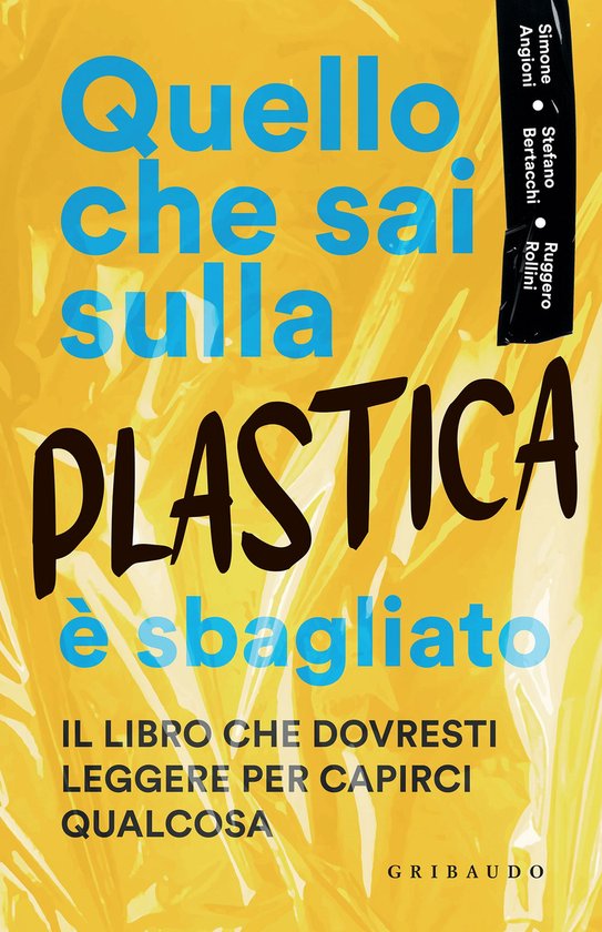 Quello che sai sulla plastica è sbagliato - cover