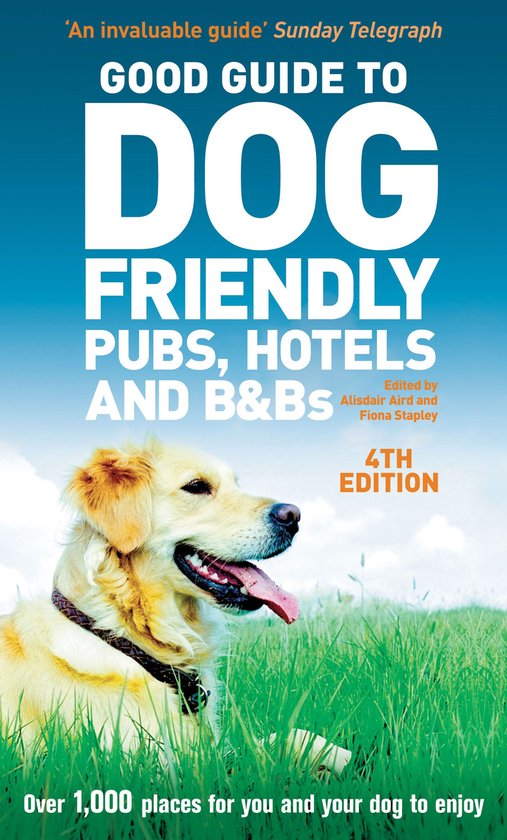 Good Guide to Dog Friendly Pubs, Hotels and B&Bs 4th edition - cover