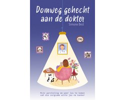 Domweg gehecht aan de dokter