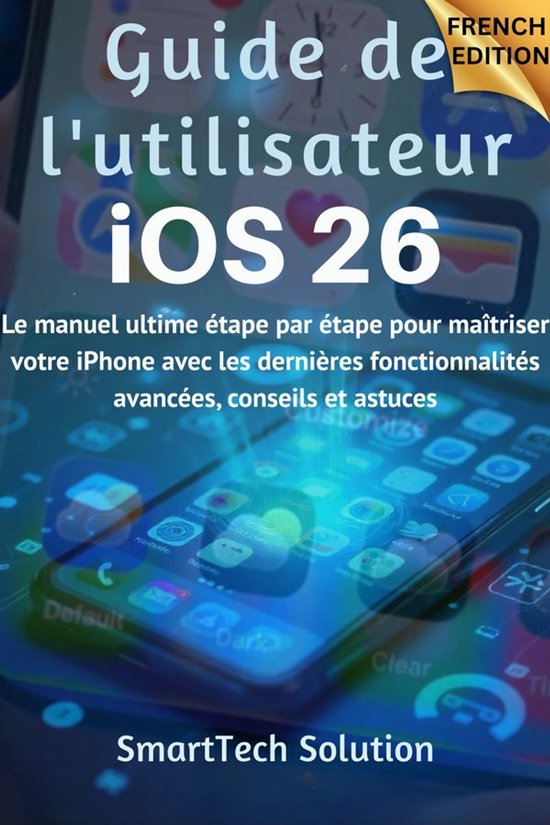 Guide de l'utilisateur iOS 26