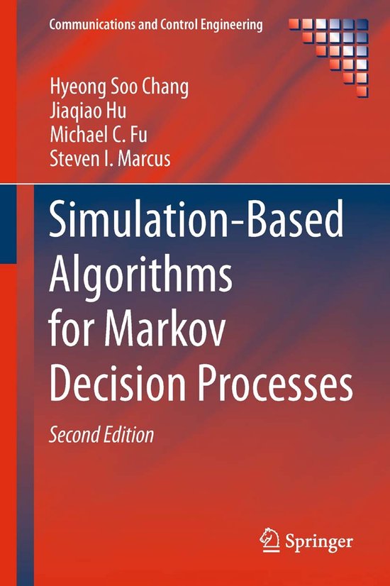 Simulation-Based Algorithms For Markov Decision Processes - cover