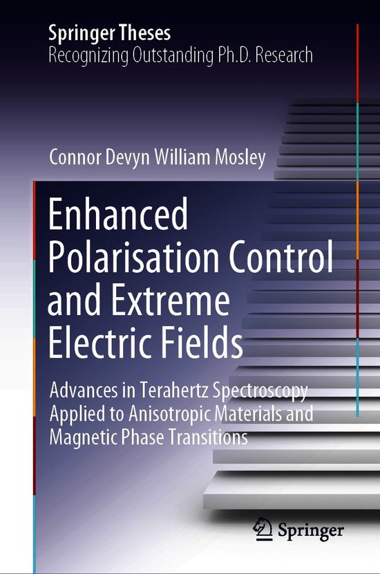Enhanced Polarisation Control and Extreme Electric Fields - cover