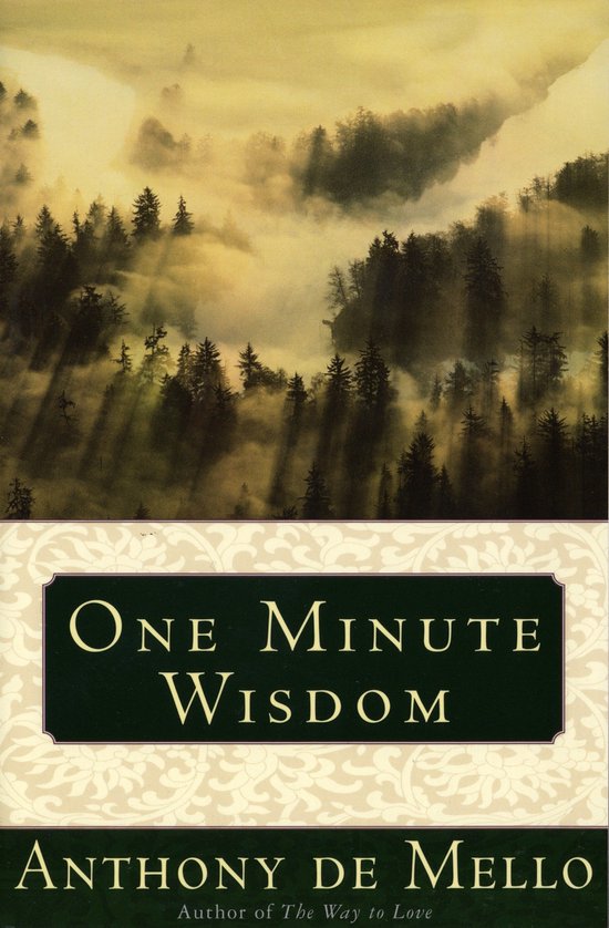 Boekomslag van 'One Minute Wisdom' van Anthony de Mello, met een mistig bos en de titel in een donkergroen kader.