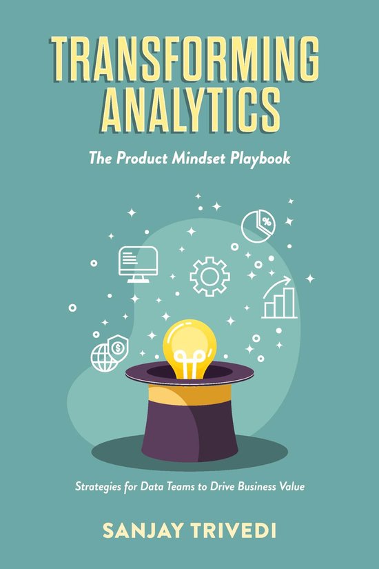 Transforming Analytics: The Product Mindset Playbook - cover