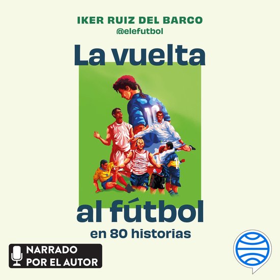 La vuelta al fútbol en 80 historias - cover
