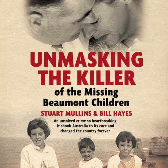 Unmasking the Killer of the Missing Beaumont Children - cover