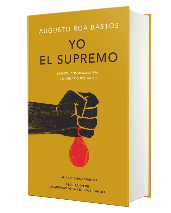 Yo el supremo/ I the Supreme