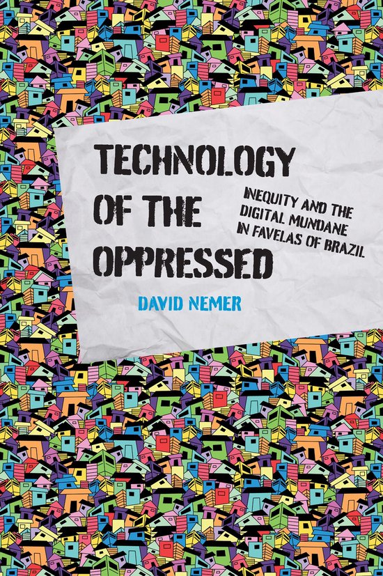The Information Society Series - Technology of the Oppressed - cover