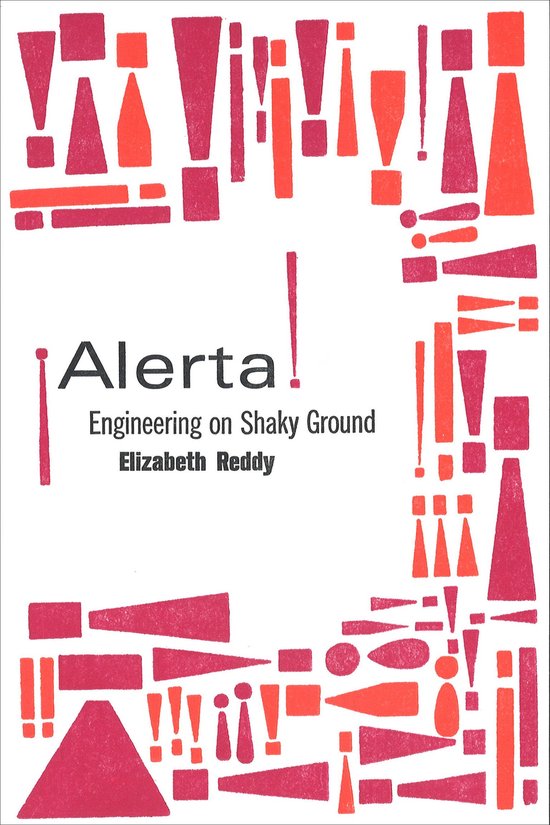 Boek '¡Alerta!' met een ontwerp van rode en oranje uitroeptekens en vierkanten. De titel 'Alerta! Engineering on Shaky Ground Elizabeth Reddy' staat in het midden.