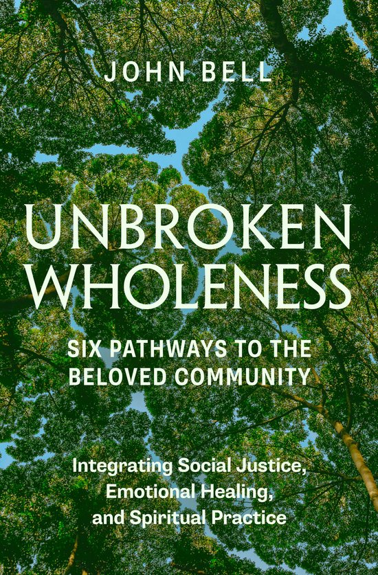 Unbroken Wholeness: Six Pathways to the Beloved Community - cover