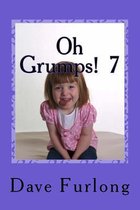 Oh Grumps! 7