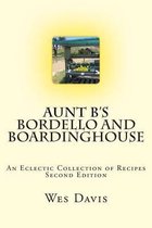 Aunt B's Bordello and Boardinghouse