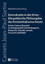 Jahrb�cher Der Sartre-Gesellschaft E.V.- Demokratie in der Krise - Die politische Philosophie des Existentialismus heute