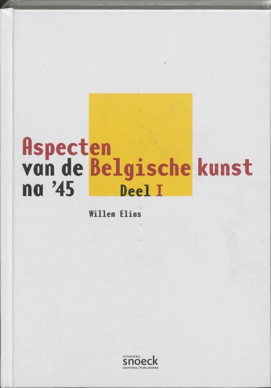 Cover van het boek 'Aspecten van de Belgische kunst na '45' van Willem Elias
