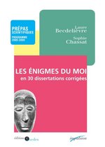 Les enigmes du moi en 30 dissertations corrigées