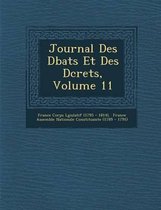 Journal Des D Bats Et Des D Crets, Volume 11