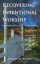 Recovering Intentional Worship